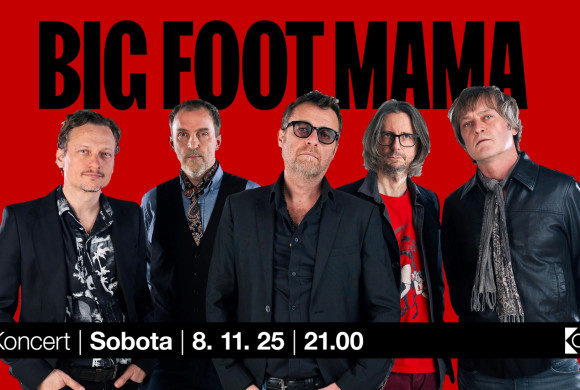 BIG FOOT MAMA, koncert